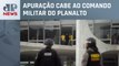 Exército tem 3 inquéritos para investigar condutas de militares em atos em Brasília