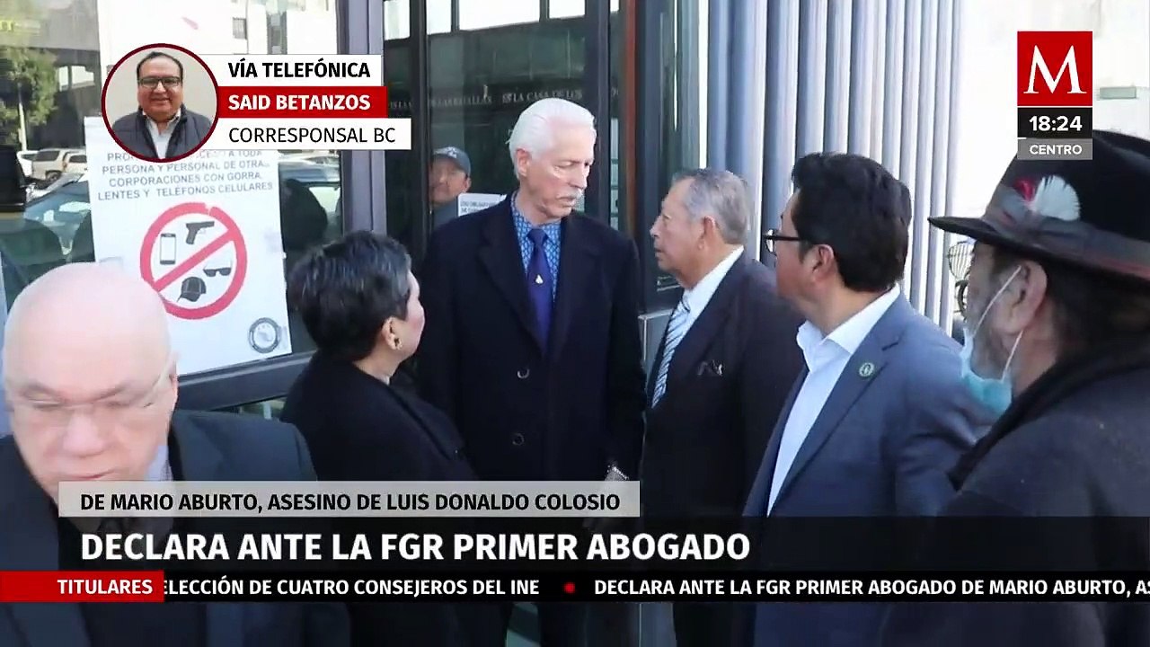 Declara ante la FGR primer abogado de Mario Aburto, asesino de Luis Donaldo Colosio