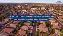How the Long Term Residential Rentals are Profitable for Property Owners