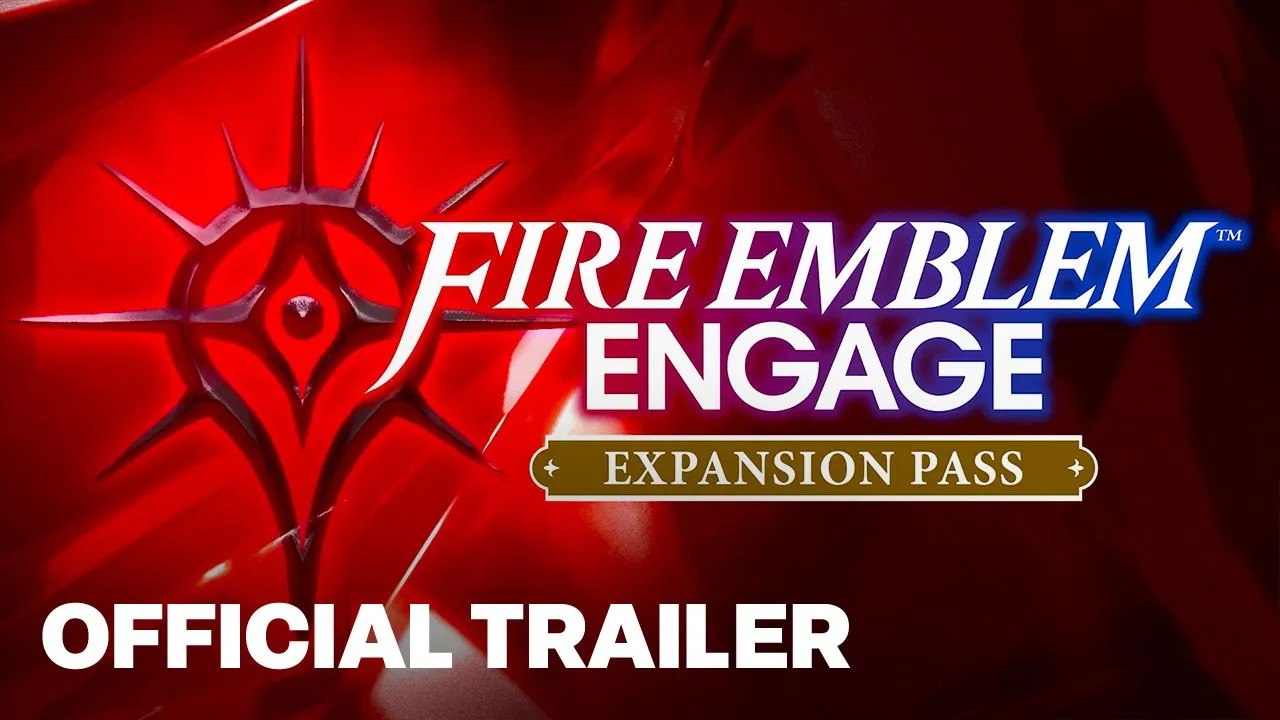 Fire Emblem Engage Expansion Pass Trailer