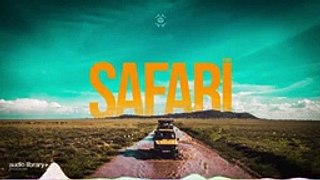 Safari — WOMA - Free Background Music - Audio Library Release