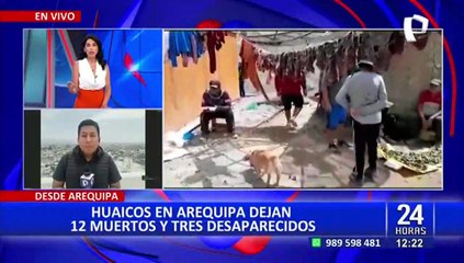 Huaicos en Arequipa: identifican a 12 fallecidos en la provincia de Camaná