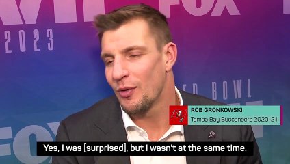 Brady could've played until he was 50 - Gronkowski