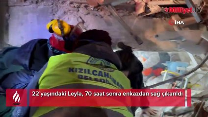 22 yaşındaki Leyla, 70 saat sonra enkazdan sağ çıkarıldı
