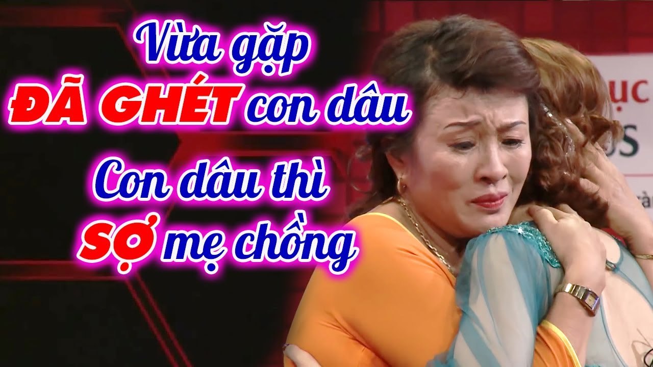Vừa gặp mặt mẹ chồng GHÉT nàng dâu, nàng dâu thì SỢ mẹ chồng _ Chuyện mẹ chồng nàng dâu