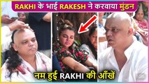 Rakhi Sawant's Brother Rakesh Performs Last Rites & Mundan For Late Mom Jaya Bheda