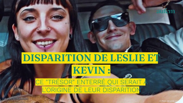 Leslie et Kevin : ce trésor enterré qui serait à l'origine de leur disparition