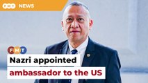 Nazri appointed Malaysia’s ambassador to the US