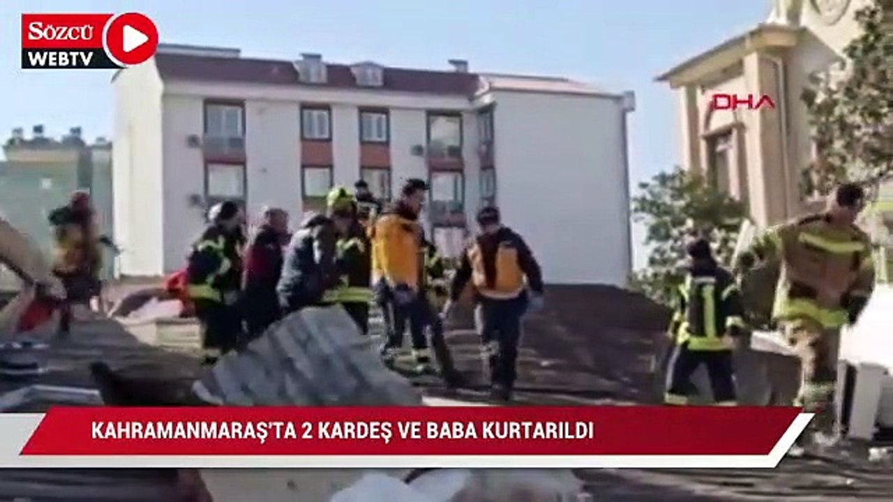 Kahramanmaraş'ta 2 kardeş ve baba kurtarıldı, anne ve diğer bebek için çalışmalar sürüyor