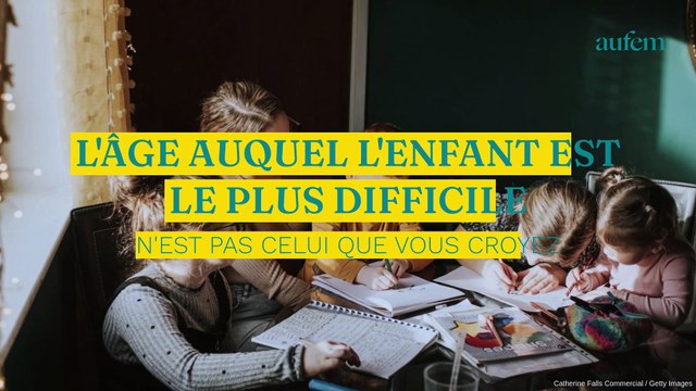 L’âge auquel l’enfant est le plus difficile n’est pas celui que vous croyez