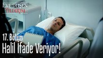 Halil ifade veriyor! - Eve Düşen Yıldırım 17. Bölüm