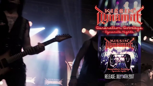Kissin' Dynamite - Generation Goodbye - Dynamite nights | movie | 2017 | Official Clip