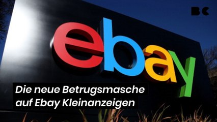Die neue Betrugsmasche auf Ebay Kleinanzeigen