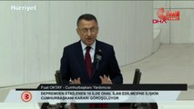 Cumhurbaşkanı Yardımcısı Fuat Oktay, Meclis'te depreme ilişkin son bilgileri paylaştı