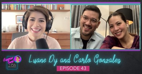 Episode 43: Luane Dy and Carlo Gonzales | Surprise Guest with Pia Arcangel