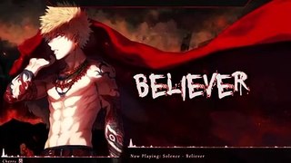 Nightcore - Believer