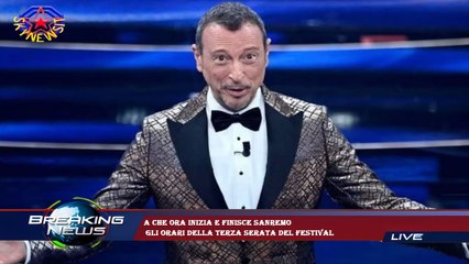 A che ora inizia e finisce Sanremo  gli orari della terza serata del Festival