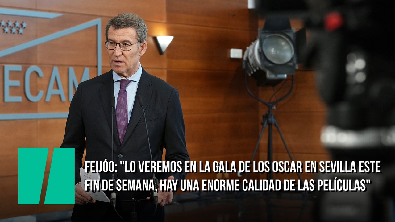 Feijóo: "Lo veremos en la gala de los Oscar en Sevilla este fin de semana, hay una enorme calidad de las películas"
