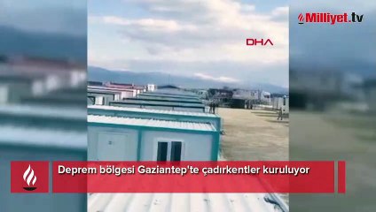 Deprem bölgesi Gaziantep'te çadırkentler kuruluyor