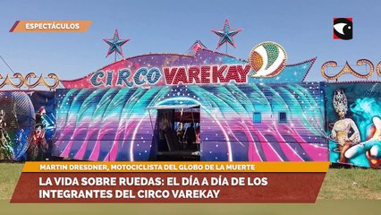 La vida sobre ruedas: el día a día de los integrantes del Circo Varekay