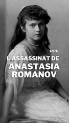 L'assassinat d'Anastasia Romanov