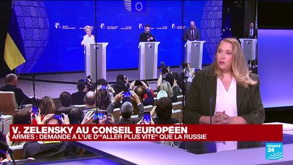 Zelensky au Conseil européen : sur les armes, "aller plus vite" que la Russie