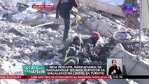 Mga rescuer, naghahabol sa paghahanap ng mga survivor sa malalakas na lindol sa Türkiye | SONA