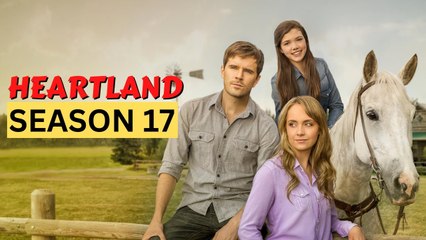 Heartland Season 17 Release Date Speculation, Renewal & More