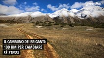 Il cammino dei briganti: 100 km per cambiare sé stessi