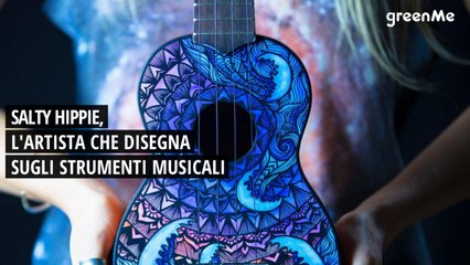 Salty Hippie, l'artista che disegna sugli strumenti musicali
