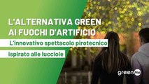 L'alternativa green ai fuochi d'artificio