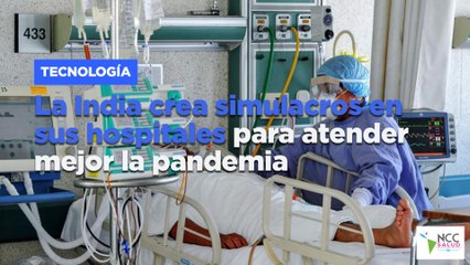 La India crea simulacros en sus hospitales para atender mejor la pandemia
