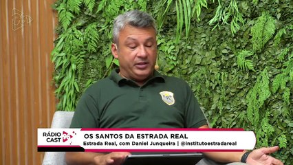 Rádio Cast | Os Santos da Estrada Real
