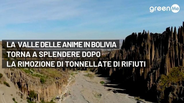 La meravigliosa Valle delle anime in Bolivia torna a splendere dopo la rimozione di tonnellate di rifiuti