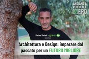 Architettura e Design: imparare dal passato per un futuro migliore