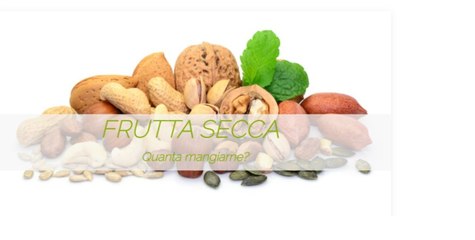 Frutta secca: benefici e quantità giornaliera consigliata