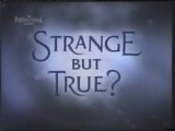 STRANGE BUT TRUE? Season 1 - Episode 4 - 