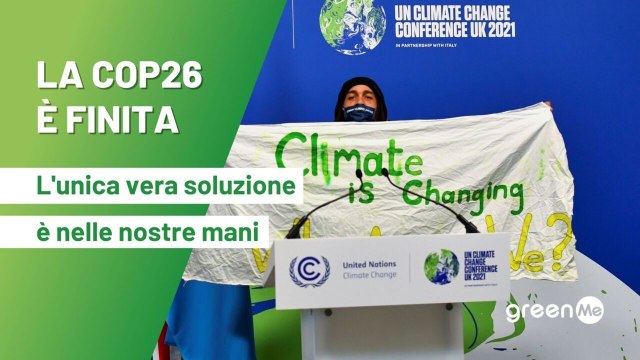 La Cop26 è finita, mostrandoci che l'unica vera rivoluzione è nelle nostre mani