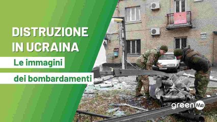 Distruzione in Ucraina, le immagini dei bombardamenti