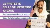 Le proteste delle studentesse afgane. Le donne scendono in piazza dopo il divieto di accesso nelle scuole