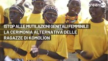 Stop alle Mutilazioni genitali femminili! La cerimonia alternativa delle ragazze di Komolion