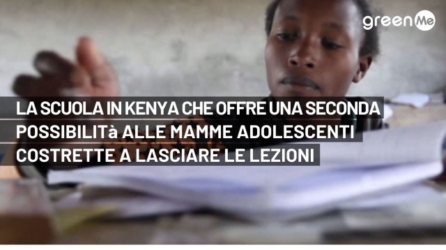 La scuola del Kenya che offre una seconda possibilità alle mamme adolescenti costrette a lasciare le lezioni