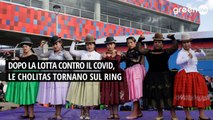 Dopo la lotta contro il Covid la Cholitas tornano sul ring