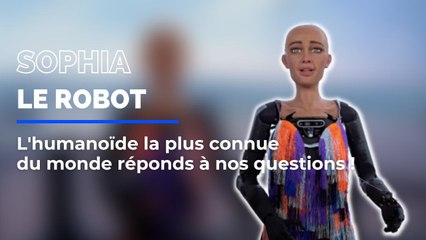 Sophia l'humanoïde la plus connue du monde : "Avec le temps, je développerai des qualité humaine"