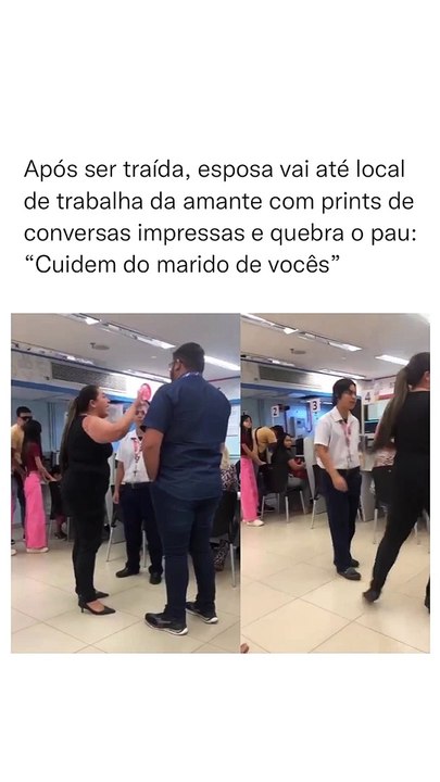 Mulher que foi traída vai até local de trabalho da amante tirar satisfação com conversas da amante e do seu marido impressas