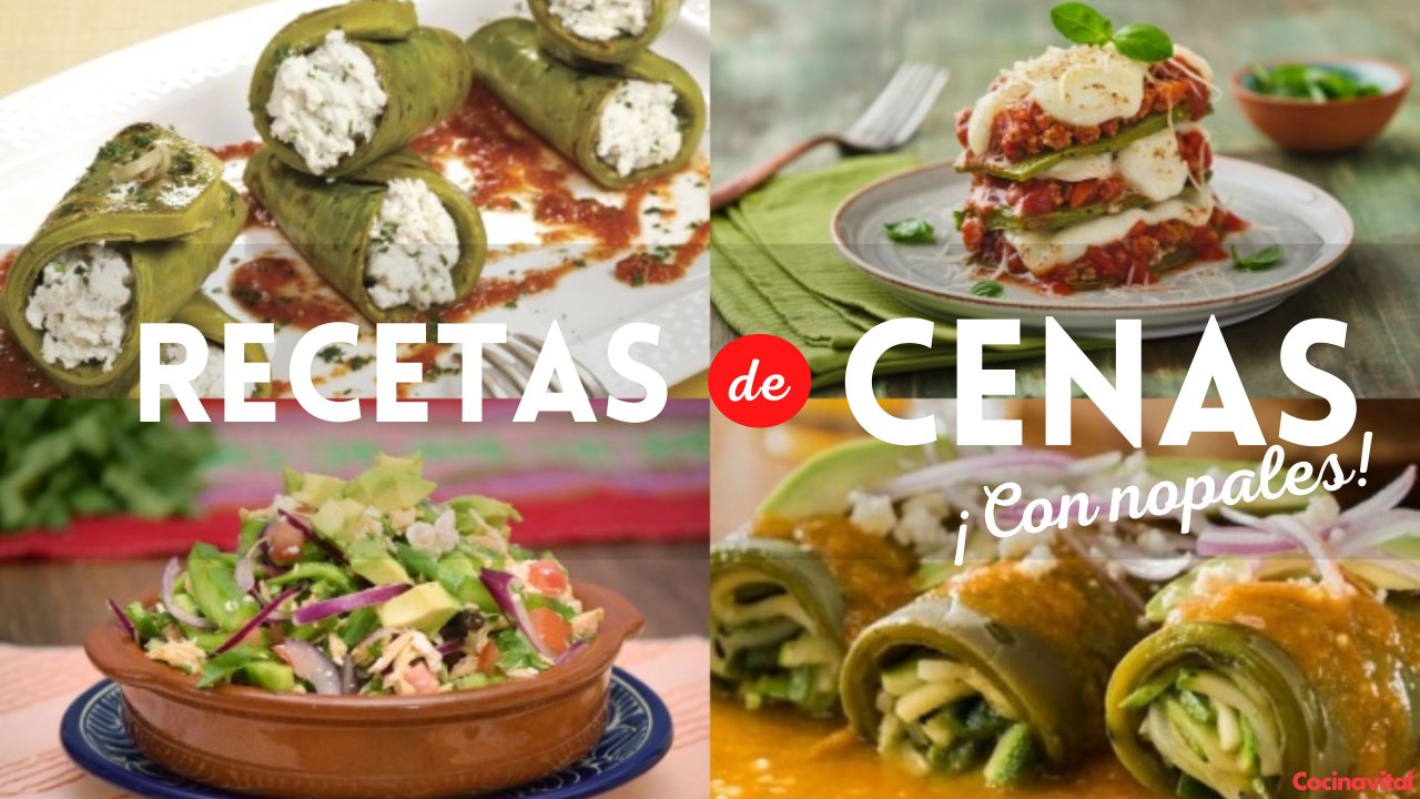 4 fáciles y nutritivas recetas de cenas ligeras con nopales