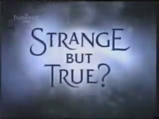 STRANGE BUT TRUE? Season 2 - Episode 1 - "Faith Healer / Past Memories"
