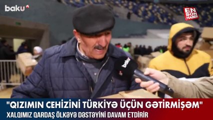 Azerbaycan’dan, depremzedeler için kızının çeyizini gönderdi