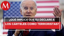 Biden se vería presionado para declarar a los cárteles mexicanos como terroristas