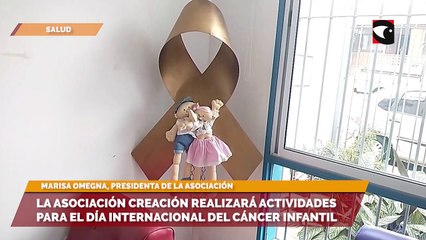 下载视频: La Asociación Creación realizará actividades para el día internacional del cáncer infantil